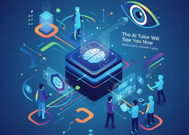 The AI Tutor Will See You Now: How AI is Revolutionizing Corporate Training